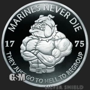2023 SILVER SHIELD MARINES NEVER DIE 1 OZ SIVER PROOF